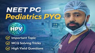 NEET PG PEDIATRICS PYQ !! HPV - DOSE AND SCHEDULE !! #neetpg #pediatrics #inicet