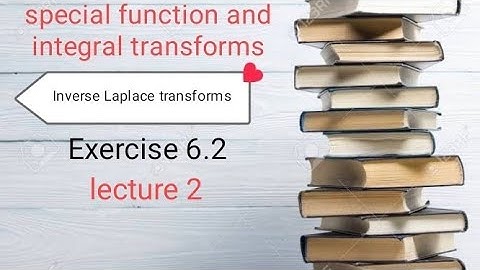 Inverse Laplace transforms Ex 6.2( lecture 2) Ba/Bsc 4th semester