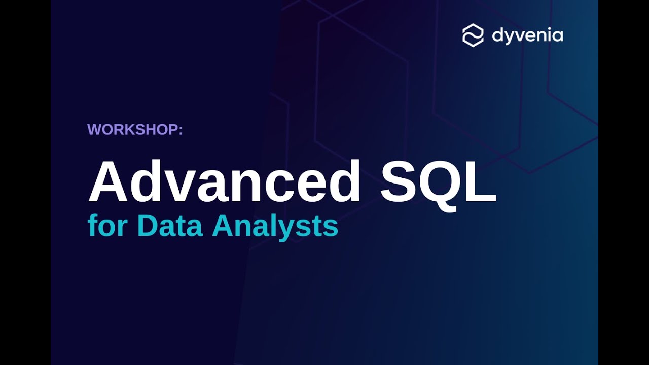 Advanced SQL for Data Analysts - YouTube