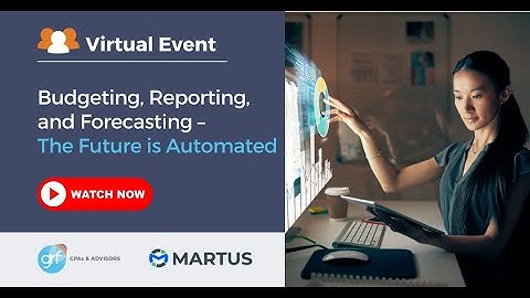 Budgeting, Reporting, and Forecasting – The Future is Automated