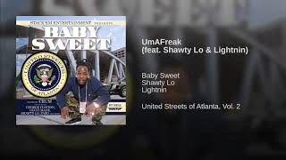 UmAFreak - Baby Sweet feat Shawty Lo & Lightnin