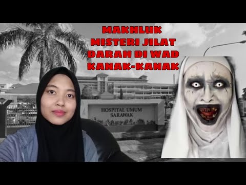 Kisah Mistik Hospital Umum Sarawak | Doktor Diganggu Makhluk Pelik Di Wad Onkologi Kanak-kanak