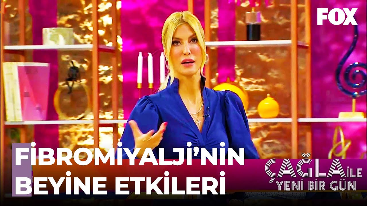 Fibromiyalji'nin Vücudumuza Etkileri Nelerdir? - Çağla ile Yeni Bir Gün 481. Bölüm