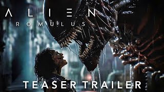 Alien: Romulus | Teaser Trailer (2024) | Concept