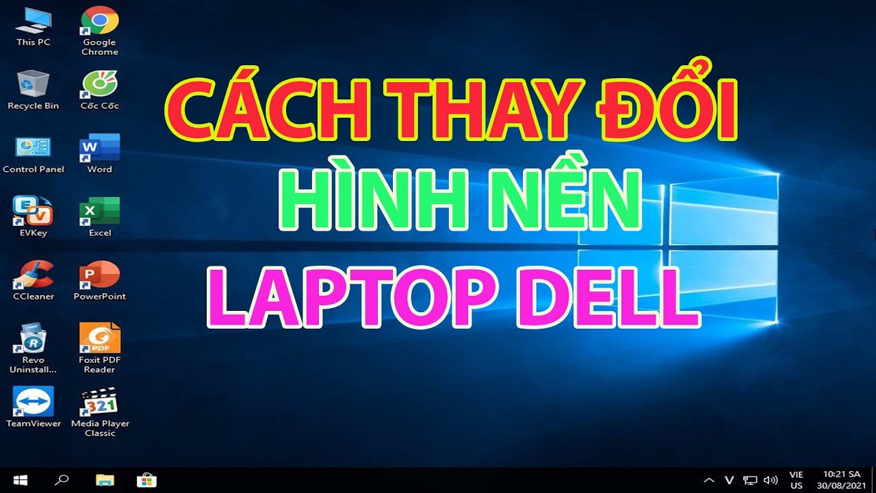 Cách đổi hình nền máy tính Dell đơn giản chỉ với 2 Click chuột