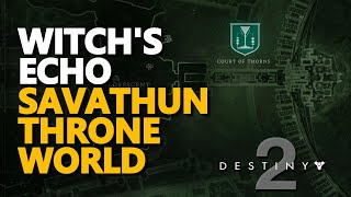Witch's Echo Destiny 2 Savathun Throne World