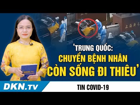 Rúng động vụ viện dưỡng lão chuyển bệnh nhân COVID-19 còn sống đi thiêu ở TQ