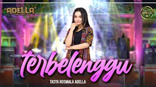 TERBELENGGU - Tasya Rosmala Adella - OM ADELLA