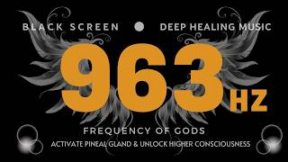 963Hz Frequency of Gods - Activate Pineal Gland & Unlock Higher Consciousness | NO MID-ROLL ADS