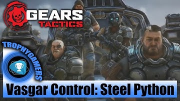 Gears Tactics - Vasgar Control: Steel Python Side Mission - Full Walkthrough