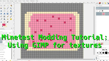 Minetest Modding Tutorial: Using GIMP for textures