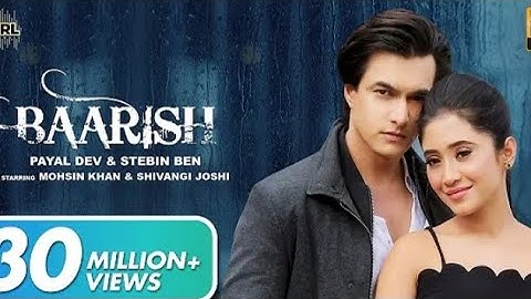 Baarish(official video)payal dev,stabin ben/mosin khan,shivangi joshi/kunaal v / new song 2020