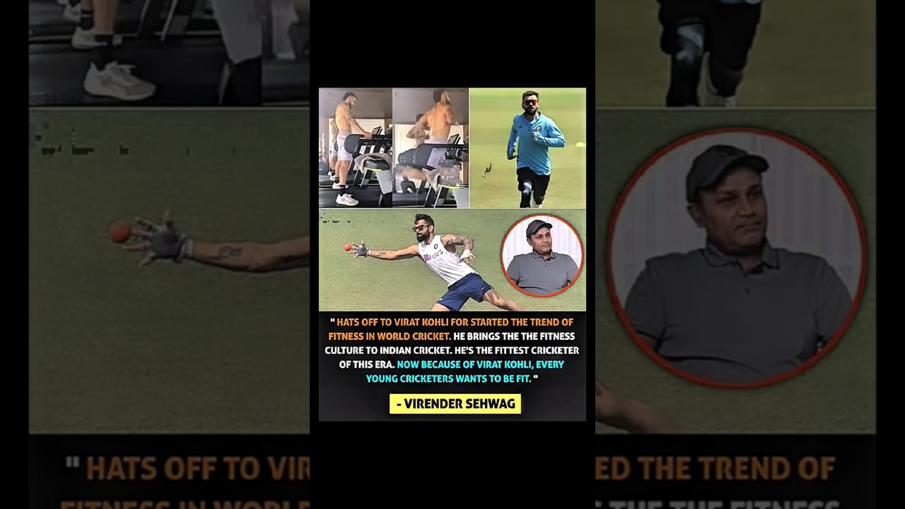 Virendra Shewag on Virat Kohli's Fitness 🔥