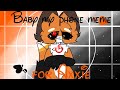 Baby my phone meme  animation by juvy ft  axxie kuibye   yup im sick 