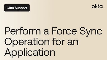 Perform a Force Sync Operation for an Application | Okta Support