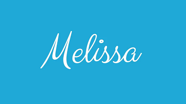 Learn how to Sign the Name Melissa Stylishly in Cu...