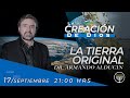 "La Tierra Original" - La Creación de Dios