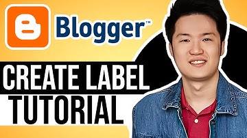 How to Create Label in Blogger (Quick Guide)