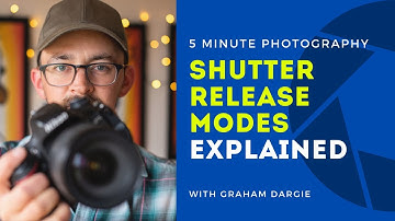 Shutter Release Modes Explained - 5 Minute Photography