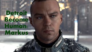 Detroit Become Human ||  Markus' Story (Full Pacifist)