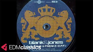 Blank & Jones - DJs, Fans & Freaks (D.F.F.) (Cosmic Gate Remix) (2001)