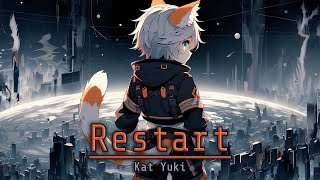 Kat Yuki - Restart | [Progressive House]