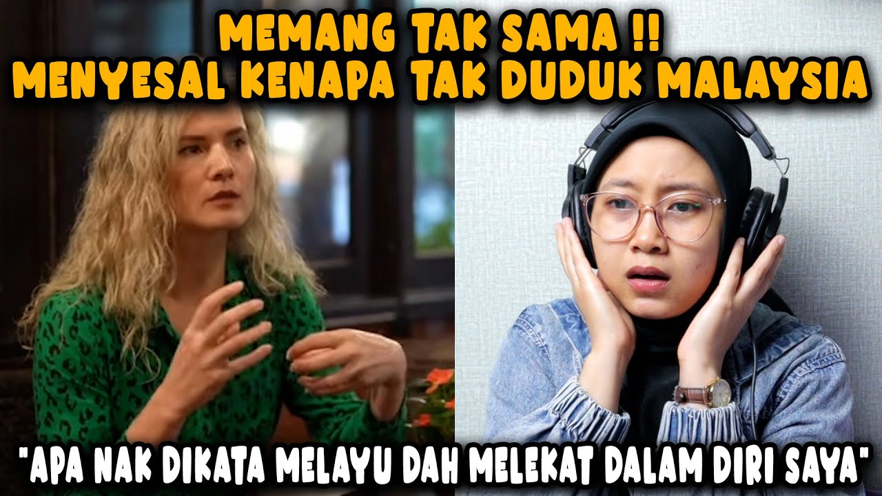 APA NAK DIKATA WANITA INI MENYESAL KENAPA TAK DUDUK DI MALAYSIA❗❗