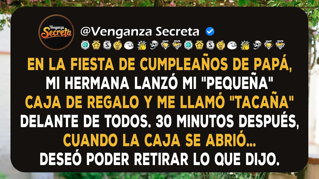 En la fiesta familiar, mi hermana se burló de mí y me llamó “tacaña” delante de todos, así que yo...