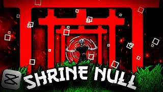 Shrine Null Capcut Tutorial | Null Tutorial in Capcut Net Worth