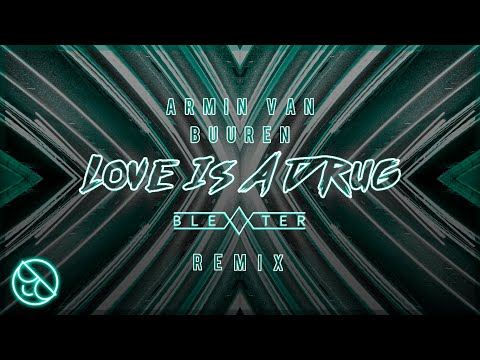 Armin Van Buuren - Love Is A Drug