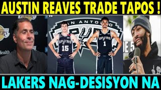 JUST IN: Austin REAVES TRADE! LAKERS NAG-DESISYON NA sa TRADE NGAYONG OFFSEASON