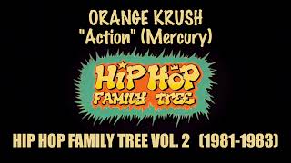 "ACTION": ORANGE KRUSH #16 Hip Hop Family Tree Vol. 2 (1981-1983)
