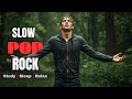 RELAX | Slow Pop Rock🎧 | Rock | Sleep | Relaxing Music | Soft Vibes