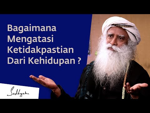 Video: Bagaimana Cara Menghilangkan Ketidakpastian Dalam Hidup