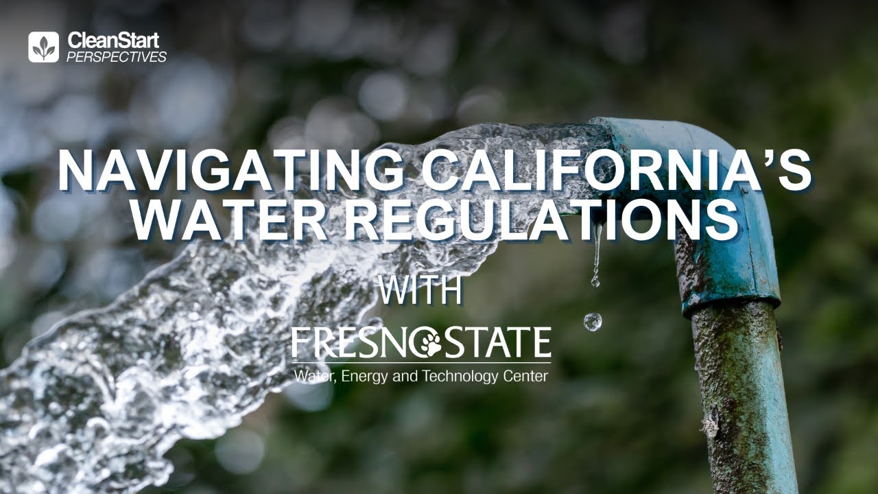 Perspectives | Navigating CA's Water Regulations | WET Center
