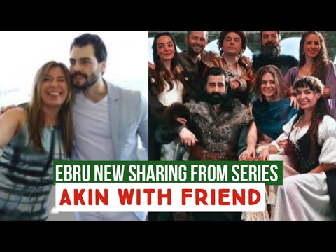 Ebru Şahin New Sharing from Set !Akın Akınözü with Friends