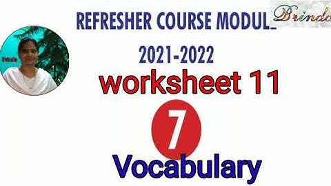 Class 7 worksheet 11 answer Refresher course Module English Vocabulary  @BRINDA 