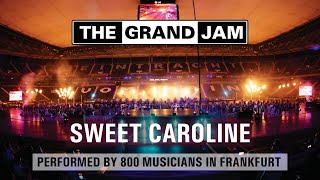 THE GRAND JAM  Sweet Caroline