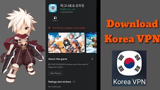HOW TO REGISTER IN RAGNAROK ORIGIN "KOREA SERVER" USING VPN (TUTORIAL) screenshot 5