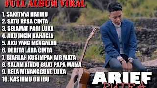 Arief - Sakitnya Hatiku - Full Album Arief Putra Terbaru 2023 ( Luar Biasa Suaranya 👍💯 )