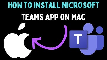 How to Install Microsoft Teams App on Mac