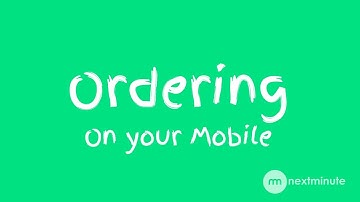 Creating an Order in NextMinute using your mobile phone