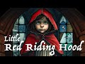 Little Red Riding Hood Original Fairy Tale By The Brothers Grimm Animation 