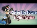 SEIZE THE FUTURE (Lyrics) English - Fortnite Lobby Track