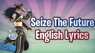 SEIZE THE FUTURE (Lyrics) English - Fortnite Lobby Track