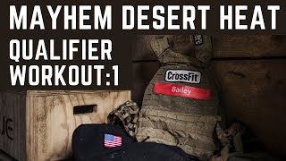 MAYHEM DESERT HEAT QUALIFIER WORKOUT 1!