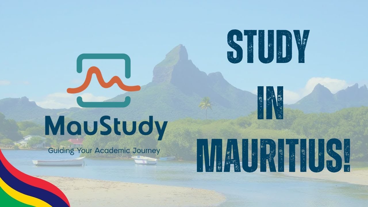 Study in Mauritius with MauStudy | Admissions, Visas, Housing & Jobs