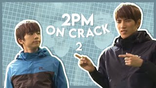 2PM on Crack (Video Compilation) Part 2