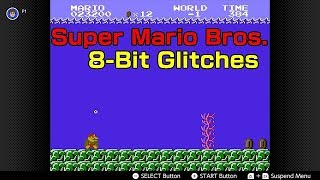 5 SUPER MARIO BROS. GLITCHES  that WORK on the NINTENDO SWITCH | 8-Bit Glitch