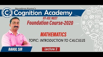 IIT-JEE/NEET Foundation Course ||Mathematics|| Lecture 2  || Introduction to Calculus || Rahul Sir
